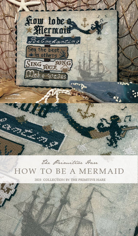 How To Be A Mermaid - Primitive Hare