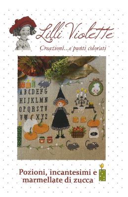 Pozioni, Incantesimi E Marmellate Di Zucca - Lilli Violette