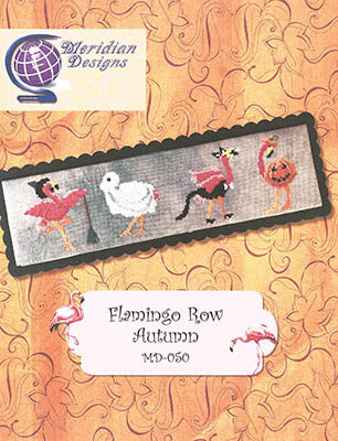 Flamingo Row: Autumn - Meridian Designs For Cross Stitch
