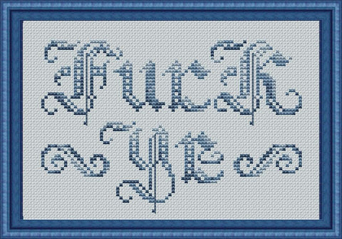 Fuck Ye! - White Willow Stitching