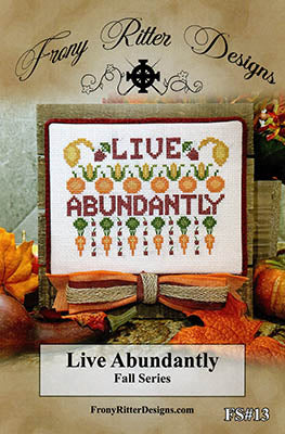 Live Abundantly - Frony Ritter Designs