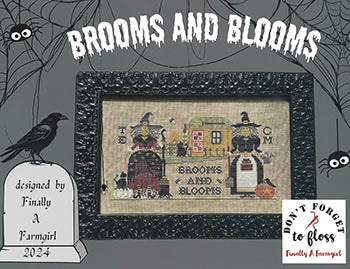 Brooms And Blooms - Finally a Farmgirl Designs