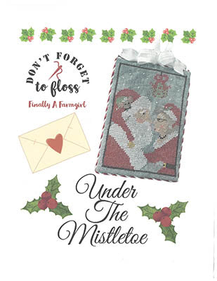 Under The Mistletoe - Finally a Farmgirl Designs