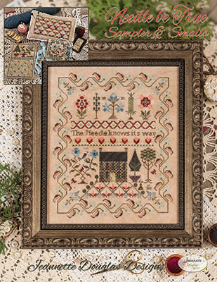 Needle Be True Sampler & Smalls - Jeannette Douglas Designs