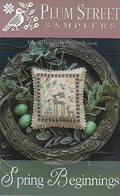 Spring Beginnings - Plum Street Samplers