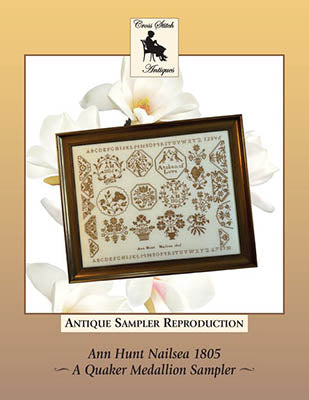 Ann Hunt Nailsea 1805: A Quaker Medallion Sampler - Cross Stitch Antiques
