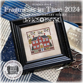 Fragments In Time 2024: #4 - Summer House Stitche Workes