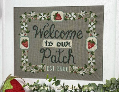 Welcome To Our Patch - Crafty Bluebonnet Designs