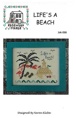 Life's A Beach - Rosewood Manor