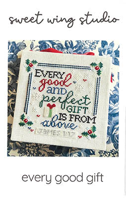 Every Good Gift - Sweet Wing Studio
