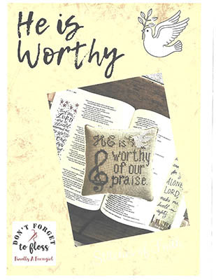 He Is Worthy - Finally a Farmgirl Designs