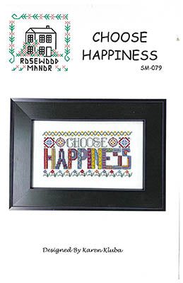 Choose Happiness - Rosewood Manor