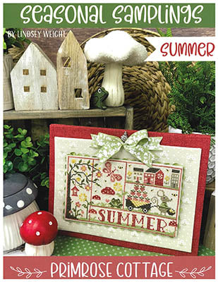 Seasonal Samplings: Summer - Primrose Cottage Stitches