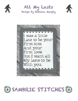 All My Lasts - SamBrie Stitches Designs
