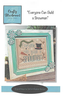 Everyone Can Build A Snowman - Crafty Bluebonnet Designs