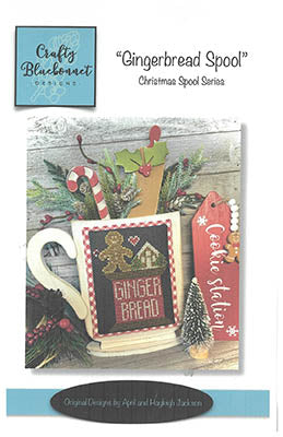 Gingerbread Spool - Crafty Bluebonnet Designs