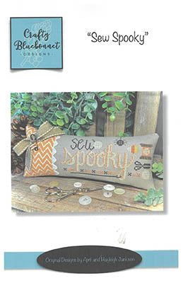 Sew Spooky - Crafty Bluebonnet Designs