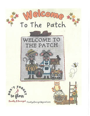 Welcome To The Patch - Finally a Farmgirl Designs