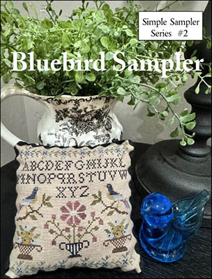 Bluebird Sampler: Simple Sampler Series #2 - Scarlett House