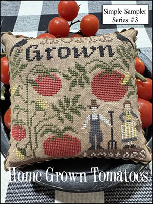 Home Grown Tomatoes: Simple Sampler Series #3 - Scarlett House