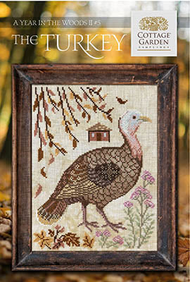 The Turkey: A Year In The Woods II - Cottage Garden Samplings