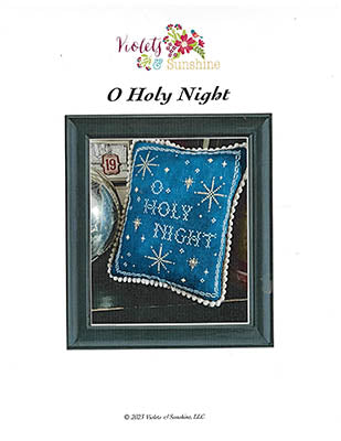 O Holy Night - Violets & Sunshine, LLC