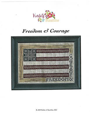 Freedom & Courage - Violets & Sunshine, LLC