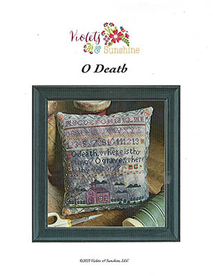O Death - Violets & Sunshine, LLC