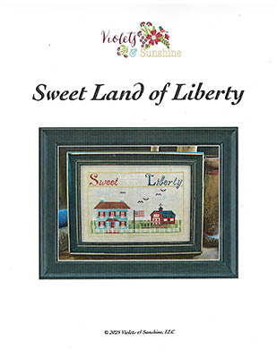 Sweet Land Of Liberty - Violets & Sunshine, LLC