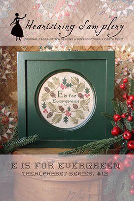 E Is For Evergreen - Heartstring Samplery