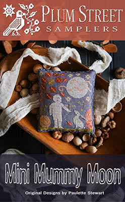 Mini Mummy Moon - Plum Street Samplers