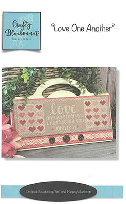 Love One Another - Crafty Bluebonnet Designs