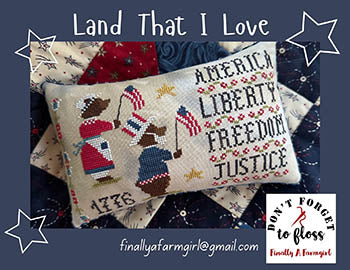 Land That I Love - Finally a Farmgirl Designs