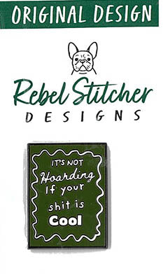 Hoarding - Rebel Stitcher Designs