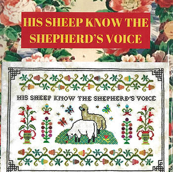 His Sheep Know The Shepherd'sVoice - Monticello Stitches