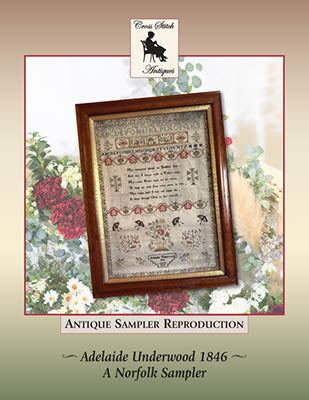 Adelaide Underwood 1846: A Norfolk Sampler - Cross Stitch Antiques