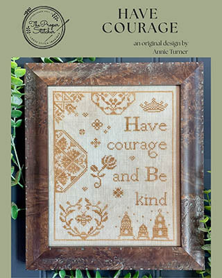 Have Courage - The Proper Stitcher