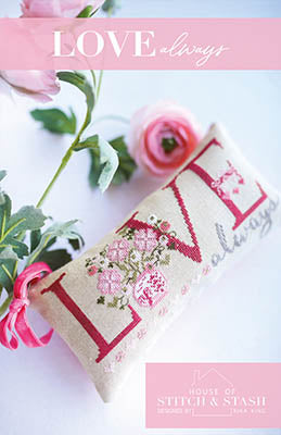 Love Always - House of Stitch and Stash LLC
