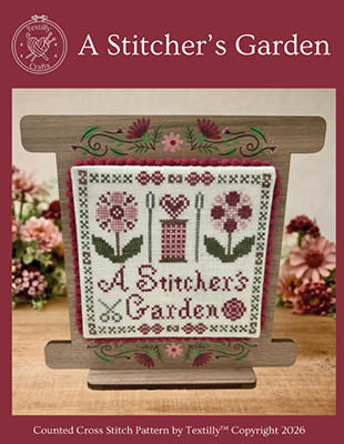 A Stitcher's Garden - Textilly Crafts