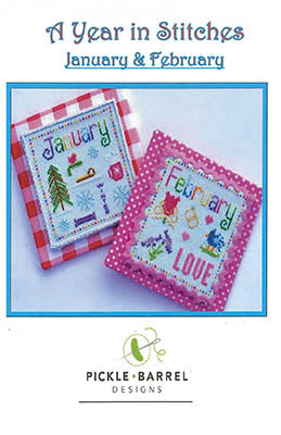 A Year In Stitches: January & February - Pickle Barrel Designs