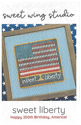 Sweet Liberty - Sweet Wing Studio