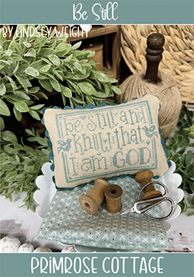 Be Still - Primrose Cottage Stitches