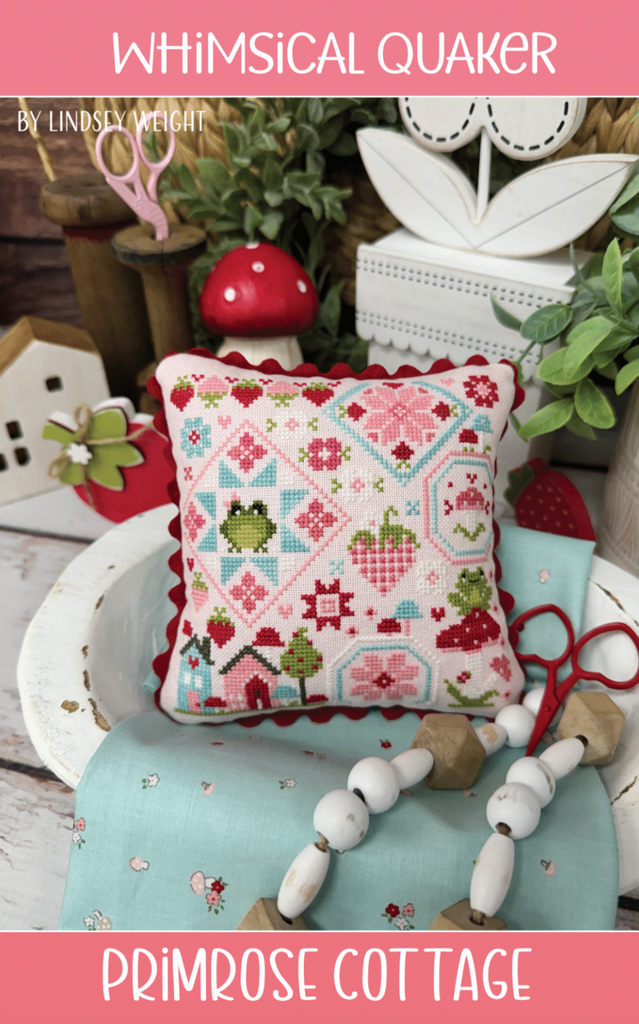 Whimsical Quaker - Primrose Cottage Stitches
