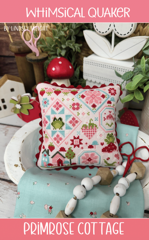 Whimsical Quaker - Primrose Cottage Stitches