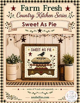Sweet As Pie: Farm Fresh Country Kitchen Series - Anabella's