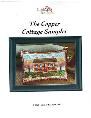 Copper Cottage Sampler - Violets & Sunshine, LLC