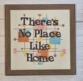No Place Like Home - Wildflower Stitching LLC