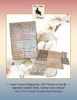 Anne Frances Kirkpatrick 1847: Words To Live By - Cross Stitch Antiques