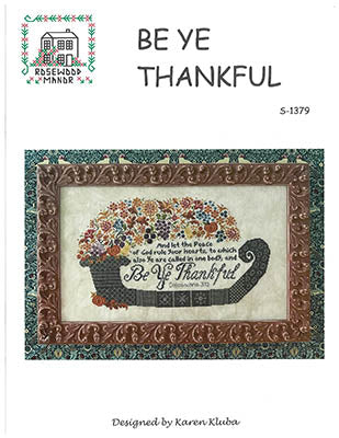 Be Ye Thankful - Rosewood Manor