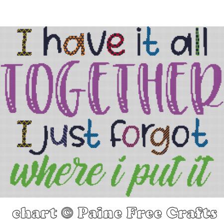 I Have It All Together By Sarah Paine - Paine Free Crafts